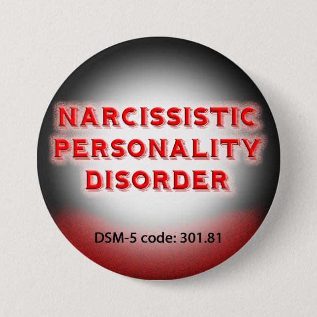 Narcissistic Personality Disorder DSM-5 button (Front)