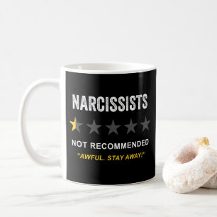 Narcissists – Not Recommended: Funny Clean Humour Coffee Mug