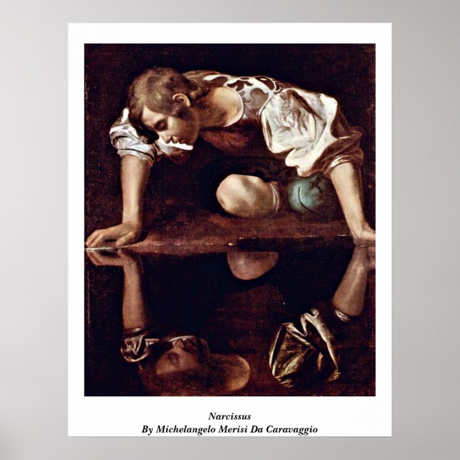 Narcissus By Michelangelo Merisi Da Caravaggio Poster (Front)