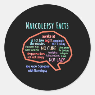 Narcolepsy Facts Sleep Disorder Narcolepsy Classic Round Sticker