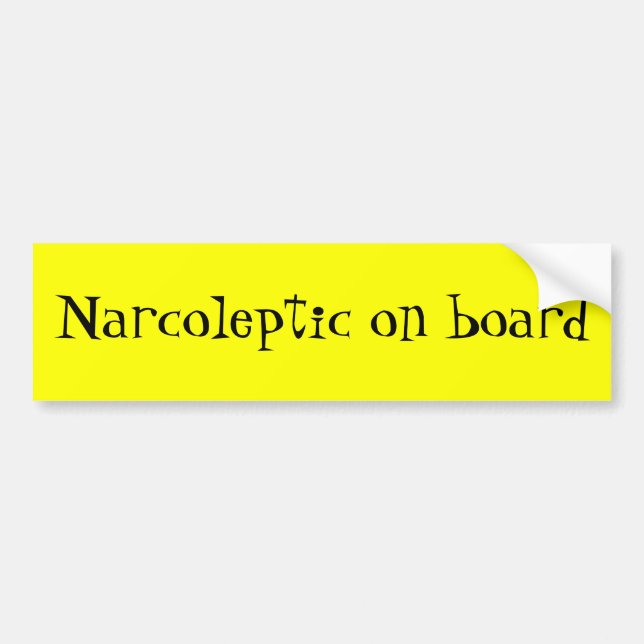 Narcoleptic on board bumper sticker (Front)
