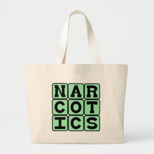 Narcotics, Drugs Large Tote Bag