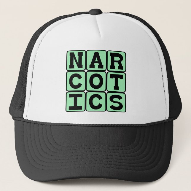 Narcotics, Drugs Trucker Hat (Front)
