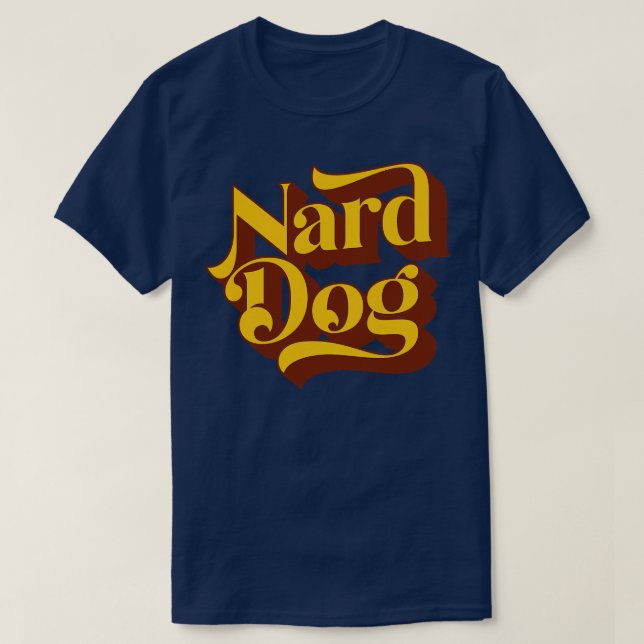 Nard Dog T-Shirt (Design Front)