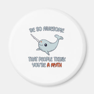 Narwhal Awesome Myth Magnet