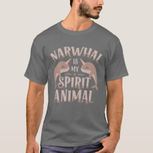 Narwhal Is My Spirit Animal Sea Unicorn Animal fri T-Shirt