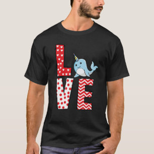Narwhal Valentines Day Love Valentine Cute Hearts T-Shirt