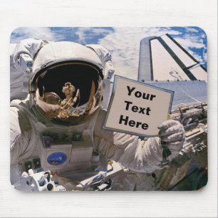 NASA Astronaut Holding Sign - Add Custom Text Mouse Mat
