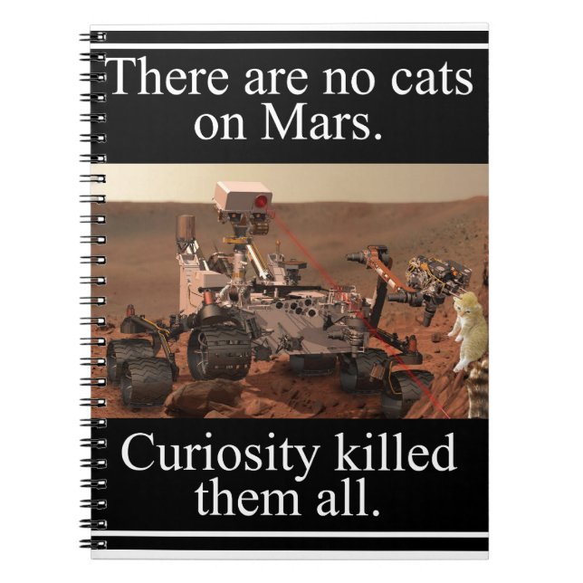 NASA's Curiosity Rover & No Cats On Mars Notebook (Front)