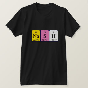 Nash periodic table name shirt
