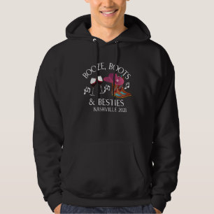 Nashville 2021  Booze Boots & Besties Girls Getawa Hoodie