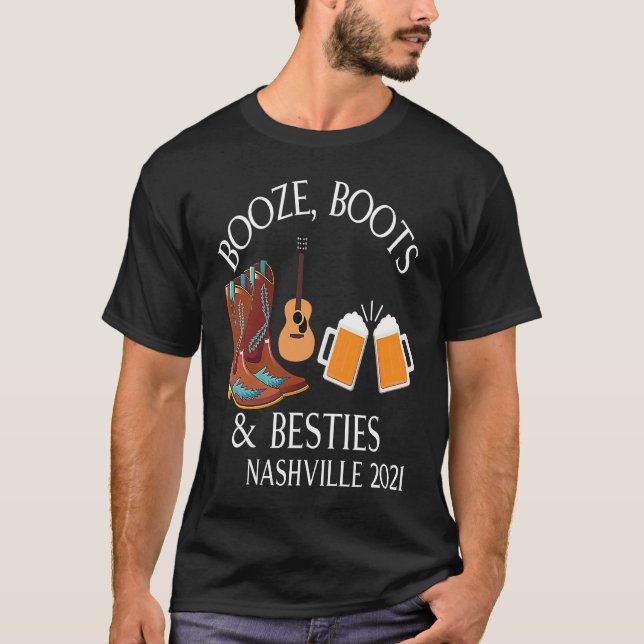 Nashville 2021  Booze Boots & Besties Girls Getawa T-Shirt (Front)