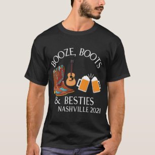 Nashville 2021 Booze Boots & Besties Girls Getawa T-Shirt