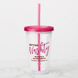 Nashville Bachelorette Get Nashty Favor Acrylic Tumbler