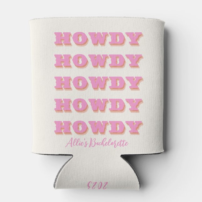 Nashville Bachelorette Howdy Howdy Howdy Pink  Can Cooler (Back)