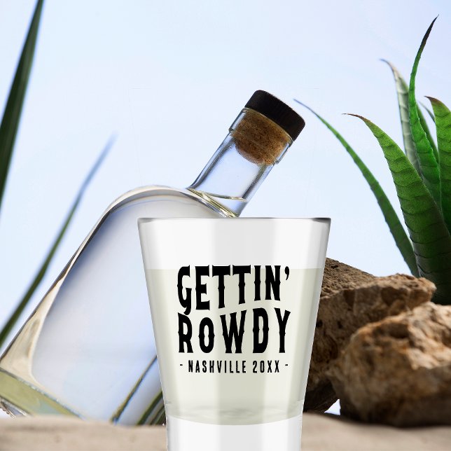 Nashville Bachelorette Party Custom Getting Rowdy Shot Glass (Creator Uploaded)