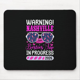 Nashville Besties Trip 2026 In Progress Best Frien Mouse Mat