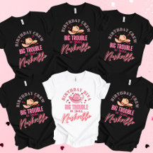 Nashville Birthday Big Trouble Crew 