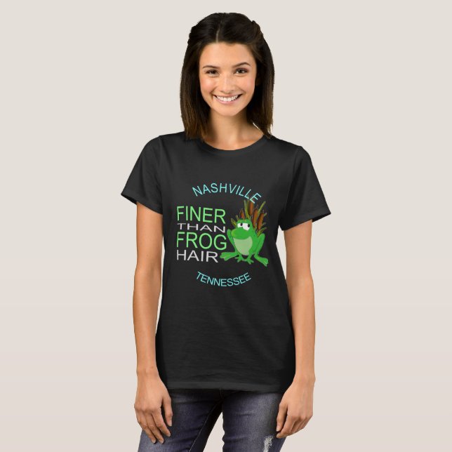 Nashville Finer Than Frog Hair Women's Shirt (Front Full)