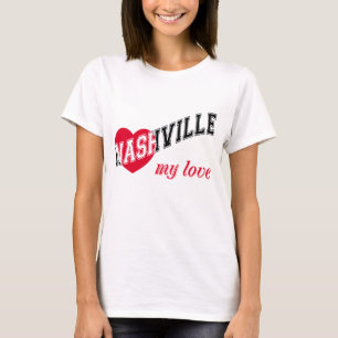 Nashville my love T-Shirt
