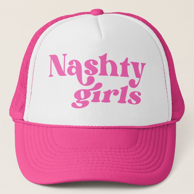 Nashville Nashty Girls Bachelorette Weekend  Trucker Hat (Front)