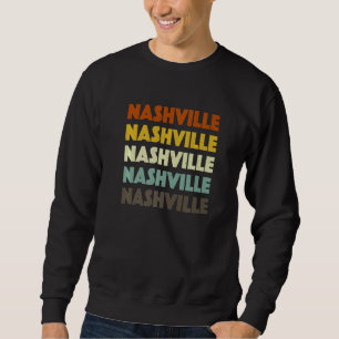 Nashville Tennessee American Tn Usa Hometown Resid Sweatshirt