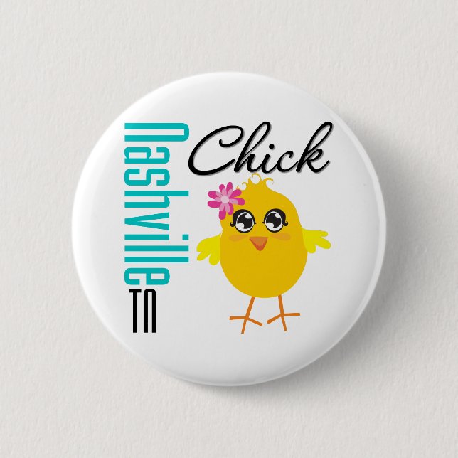 Nashville TN Chick 6 Cm Round Badge (Front)
