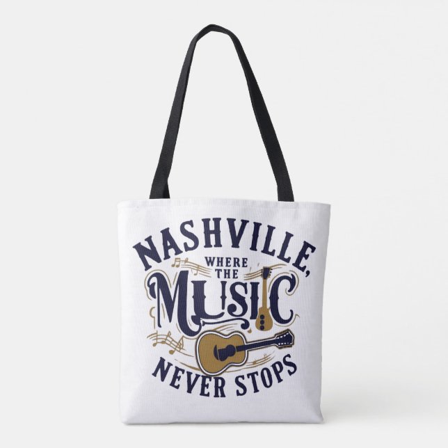 Nashville - Where the Music Never Stops Tote Bag (Back)