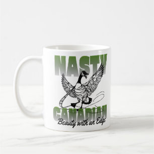 Nasty Canadian Canada Goose Coffee Mug