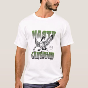 Nasty Canadian Canada Goose T-Shirt