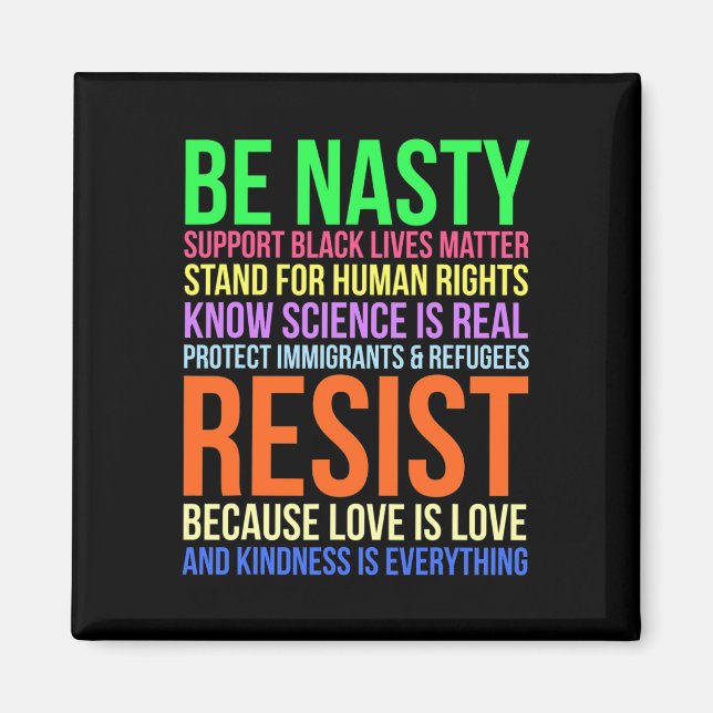 Nasty Resist Lgbtq Human Rights Science Be Kind Fu Magnet (Front)