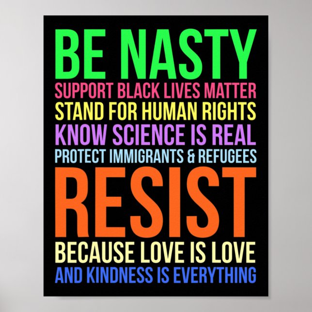 Nasty Resist Lgbtq Human Rights Science Be Kind Fu Poster (Front)