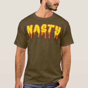 Nasty Sarcasm T-Shirt