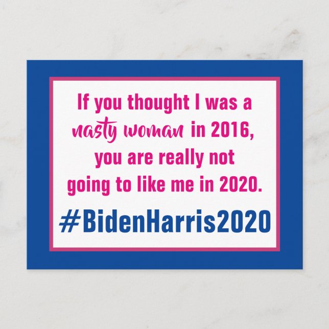 Nasty Woman Biden Harris 2020 Election Postcard (Front)