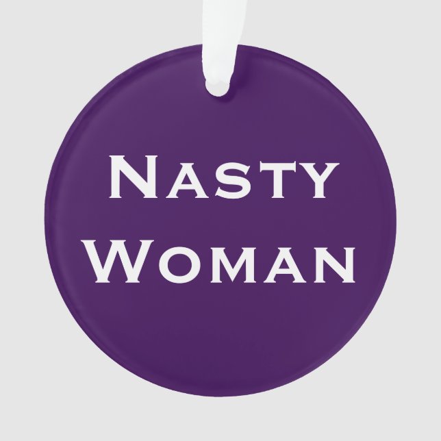 Nasty Woman, bold text on light and dark purple Ornament (Front)