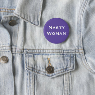 Nasty Woman - bold white text on violet 6 Cm Round Badge