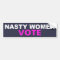 Nasty Woman bumper sticker Nasty Women Vote