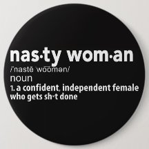 Nasty Woman Definition Button