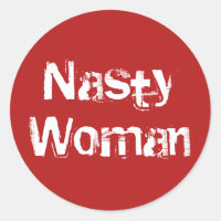 Nasty Woman, distressed white text on red stickers