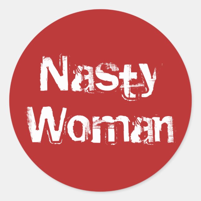 Nasty Woman, distressed white text on red stickers (Front)