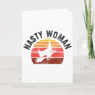 Nasty Woman Feminist Witch Halloween Gifts  Card
