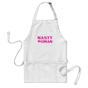 "nasty woman" hot pink, magenta fuchsia letters standard apron