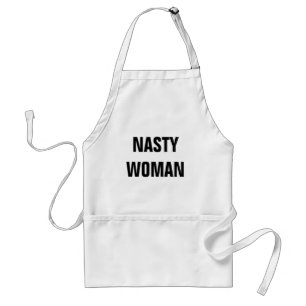NASTY WOMAN kitchen apron