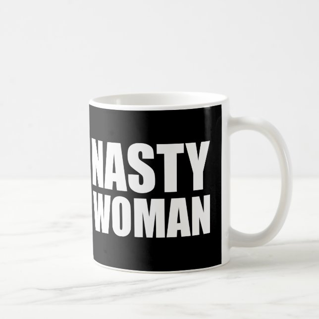 Nasty Woman Mug (Right)