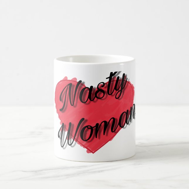 Nasty woman mug (Center)