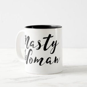 Nasty Woman Mug