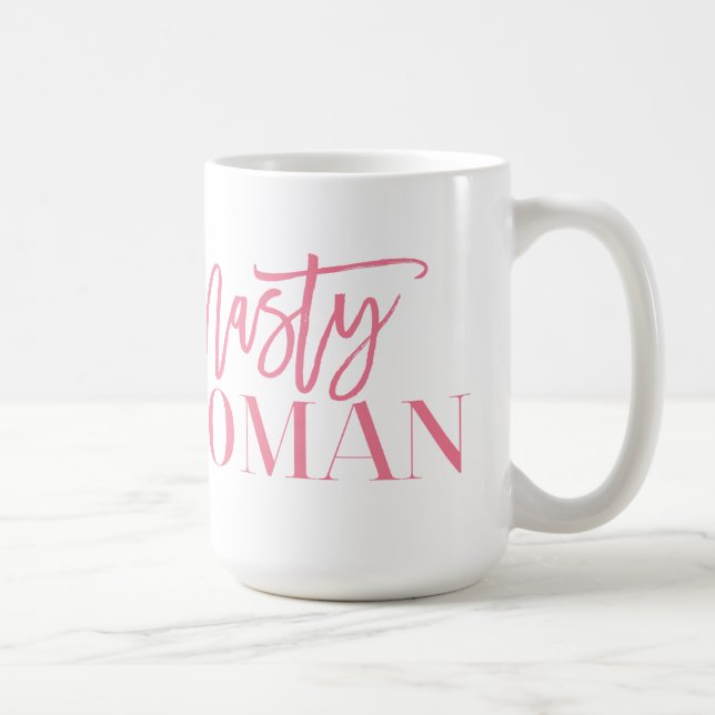 Nasty Woman Mug, Hillary Clinton, Election, Pink Coffee Mug (Right)