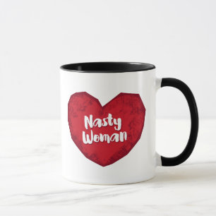 Nasty Woman on Grunge Heart Mug