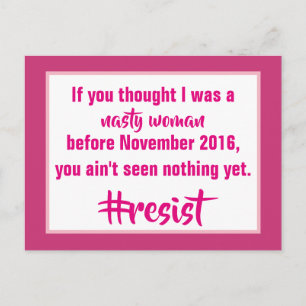 Nasty Woman Resist Postcard