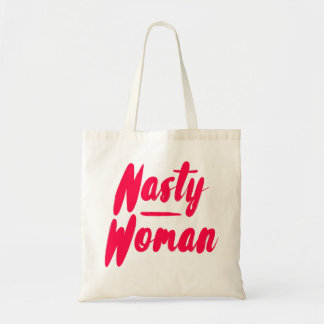 Nasty Woman Tote Bag